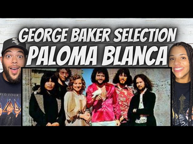 LOVE THIS!| FIRST TIKME HEARING George Baker Selection -  Paloma Blanca REACTION