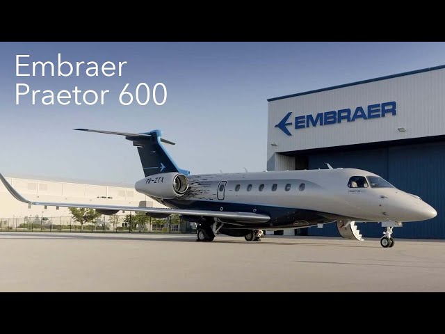 Tour Embraer’s Praetor 600 Jet and Learn How it Serves its Owner – BJT