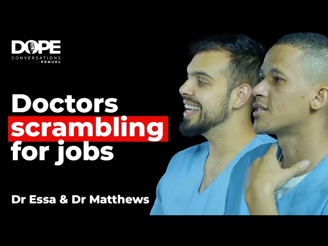 DOPE CONVERSATIONS: Dr Essa & Dr Matthews | Thoughts on NHI | Unemployed Doctors | Community Service