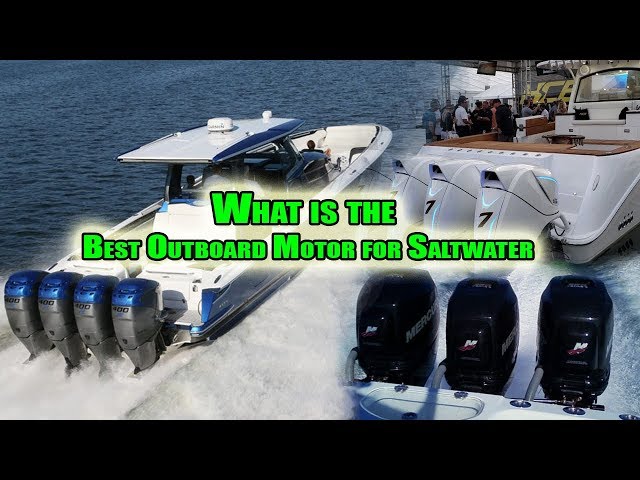 What is the Best Outboard Motor for Saltwater