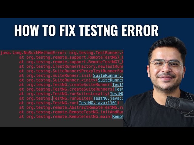 How To Fix java.lang.NoSuchMethodError In TestNG
