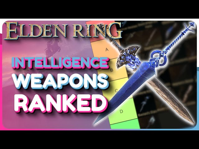 Elden Ring All INTELLIGENCE Weapons Ranked - Which Int Weapon Is Best? (Patch 1.06)