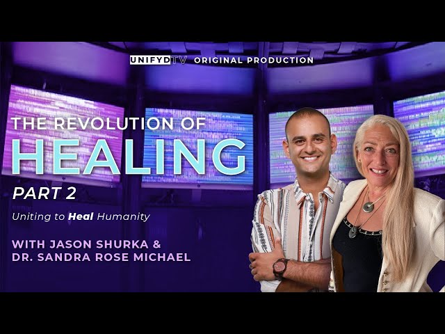 The Revolution of Healing (Part 2) | Uniting to Heal Humanity | SHARE THIS EVERYWHERE!!!