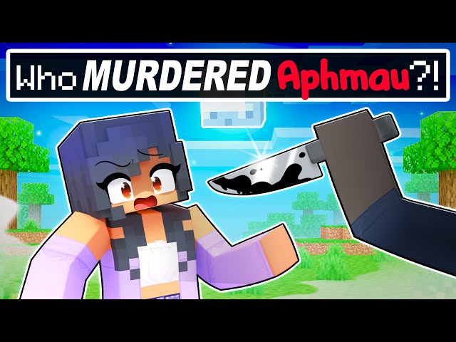 Who MURDERED APHMAU in Minecraft?!