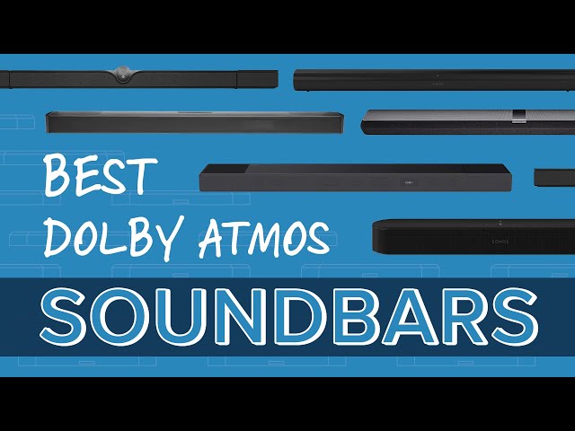 Best Dolby Atmos Soundbars for Your TV/Home Theater! | Sonos, B&W, JBL, Sony, Devialet Dione