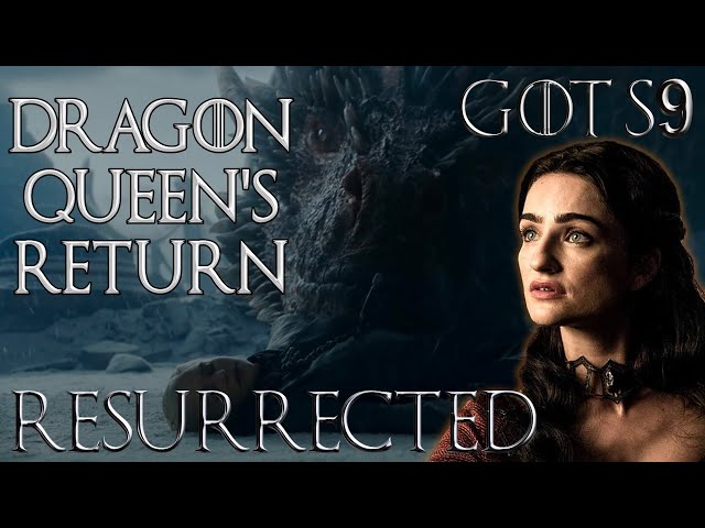 The Return of Daenerys Targaryen (Daenerys Will Resurrect) | Game of Thrones Season 9 (Snow 2024)