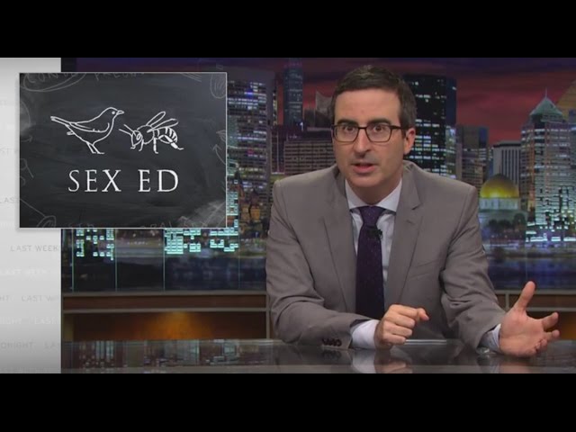 Sex Education: Last Week Tonight with John Oliver (HBO)