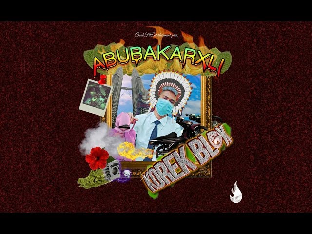 Abubakarxli - Korek Blok (Official Lyric Video)