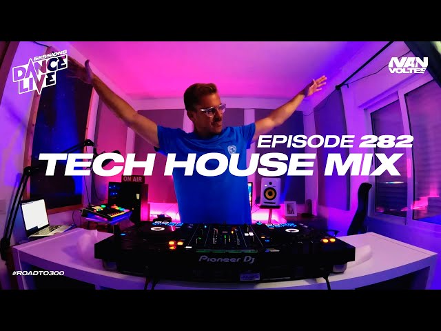 Dance Live Sessions #282 | House & Tech House DJ Mix!