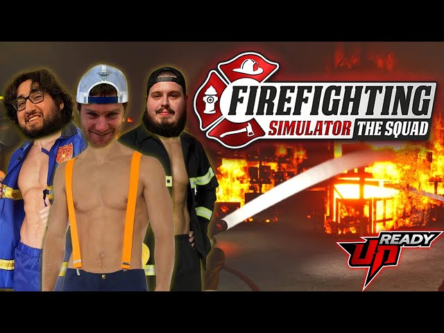Time to be Heroes - Ready Up for Firefighting Simulator: The Squad