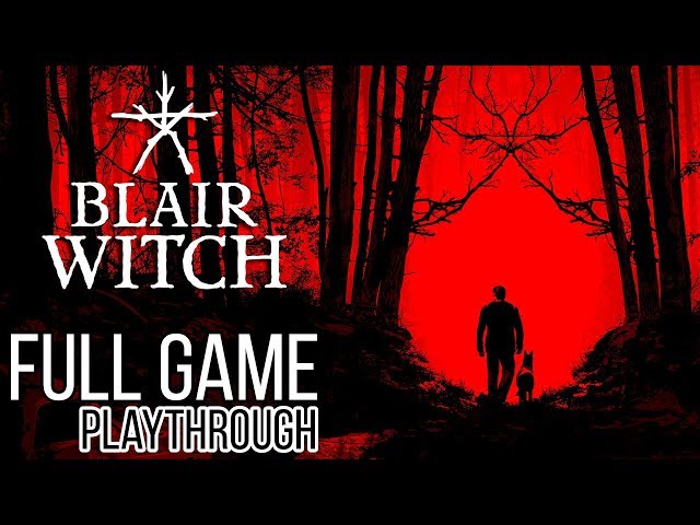 BLAIR WITCH Full Game Walkthrough - No Commentary (#BlairWitch Full Gameplay Walkthrough) 2019