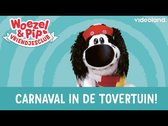 Woezel & Pip Vriendjesclub - Carnaval in de Tovertuin 🎉