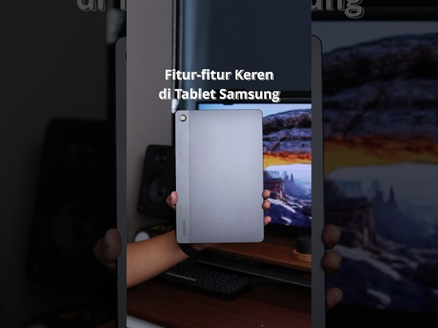 Manfaatin fitur-fitur di Tablet Samsung 🥳👌 Samsung Tab A9 Series #TabA9Series #SamsungDex