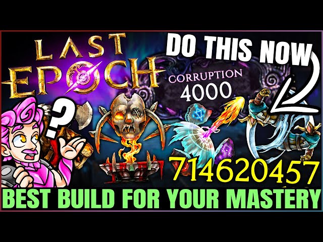Last Epoch - New Best HIGHEST DAMAGE Build For ALL Masteries - Mastery & Class Builds Ranking!