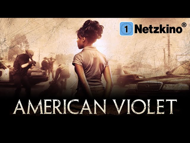 American Violet (Award-winning film ACCORDING TO TRUE EVENTS in German, films in German completely)