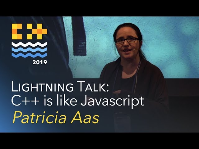 Lightning Talk: C++ is like Javascript - Patricia Aas [C++ on Sea 2019]
