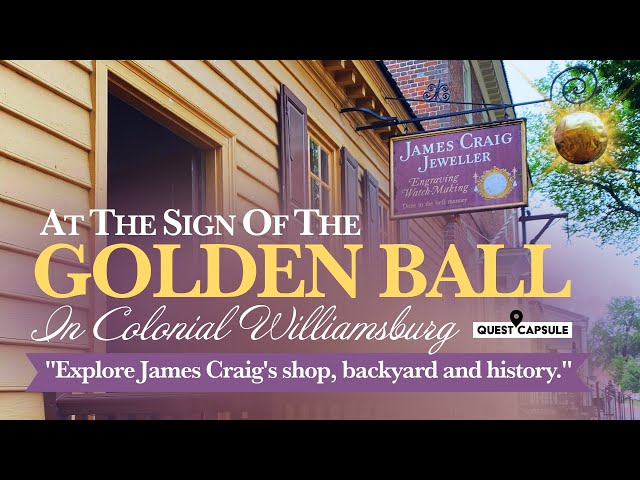 At The Sign of the Golden Ball in Colonial Williamsburg's (2024) | Silversmith James Craig's Shop