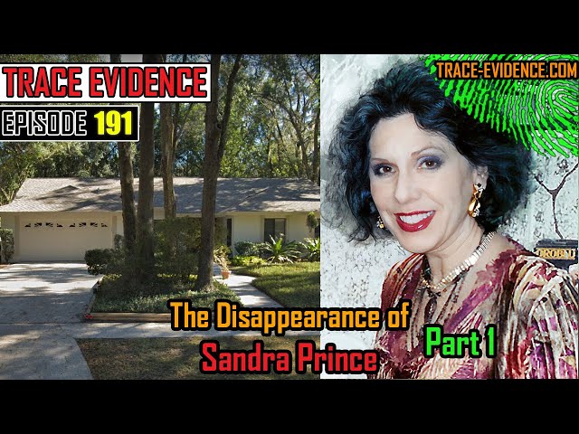 191 - The Disappearance of Sandra Prince - Part 1