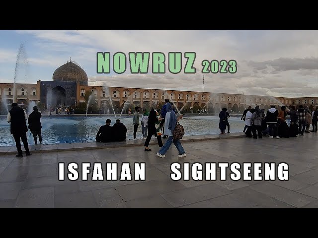 Iran Isfahan | Walking Tour on Nowruz 1402 | Iran Vlog 2023