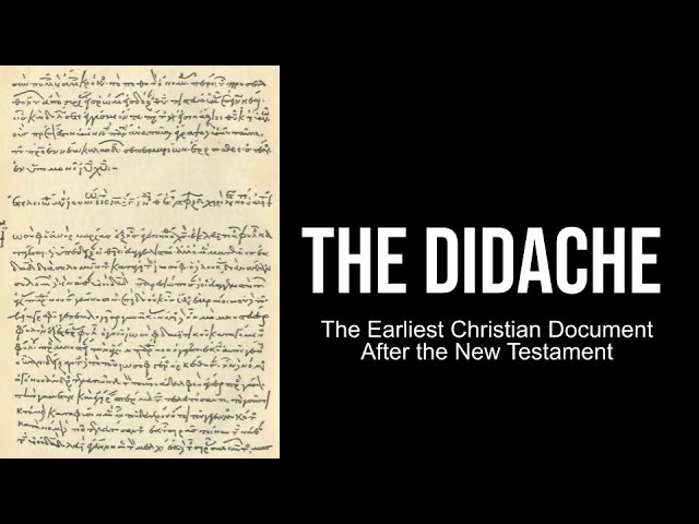 The Didache: The Earliest Christian Writing After the Bible