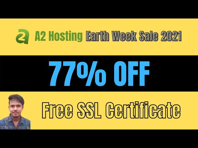 (77% OFF) A2 Hosting Earth Week Sale 2024 [+Free SSL]
