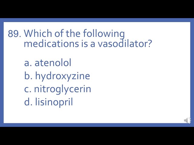 PTCB PTCE Practice Test Question 89 - Vasodilator Medications (Pharmacy Technician CPhT Test Prep)