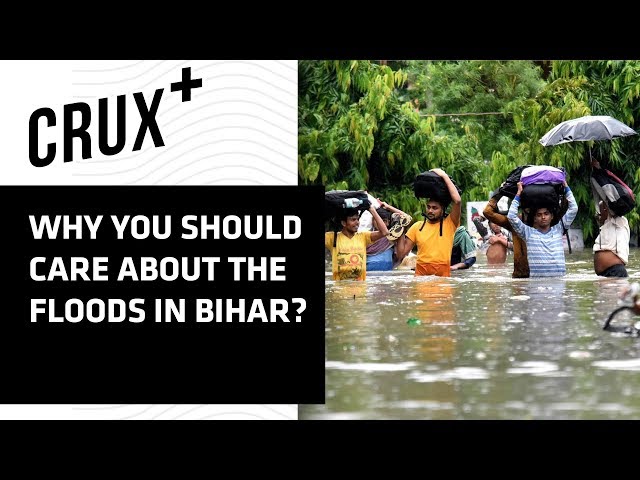 Bihar Floods: A Natural Disaster Or A Result Of Climate Change?