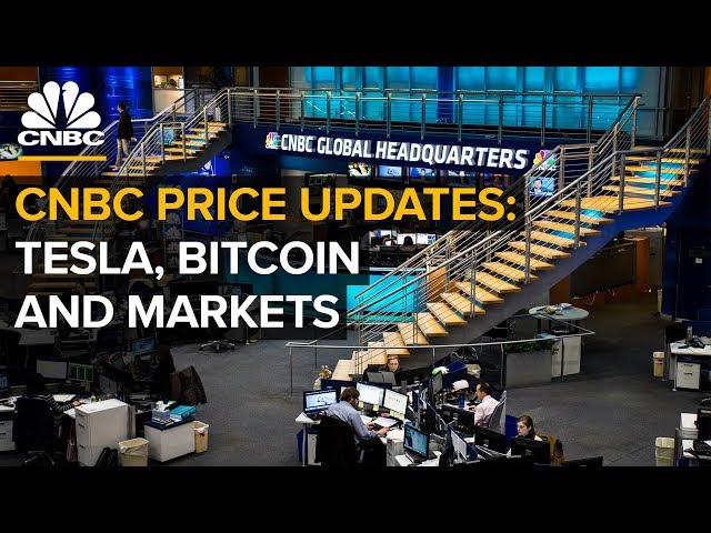 CNBC Price Updates: Tesla, Bitcoin And Markets  (8/17/2018)