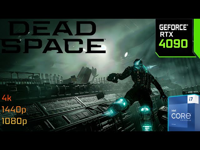 DeadSpace Remake-i7 13700K+Rtx 4090 24GB -4K-1440p-1080p raytracing on