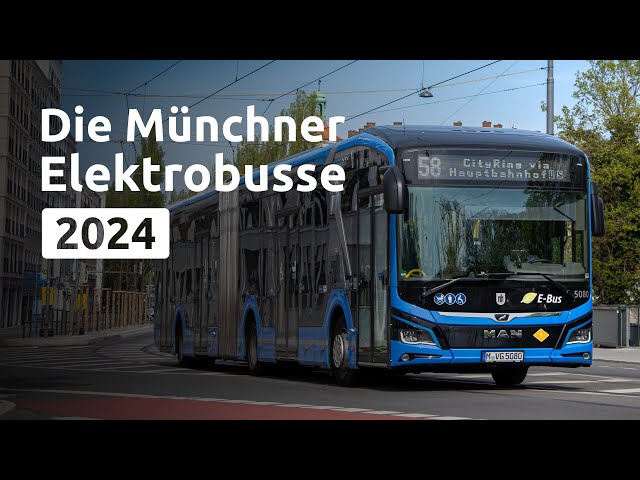Die Münchner Elektrobusse bei der MVG 2024