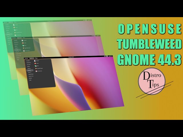 OPENSUSE TUMBLEWEED GNOME 44.3.