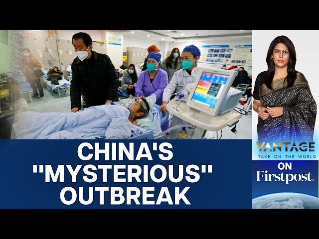 Mysterious Pneumonia Spreads in China: Cases Surge | Vantage with Palki Sharma