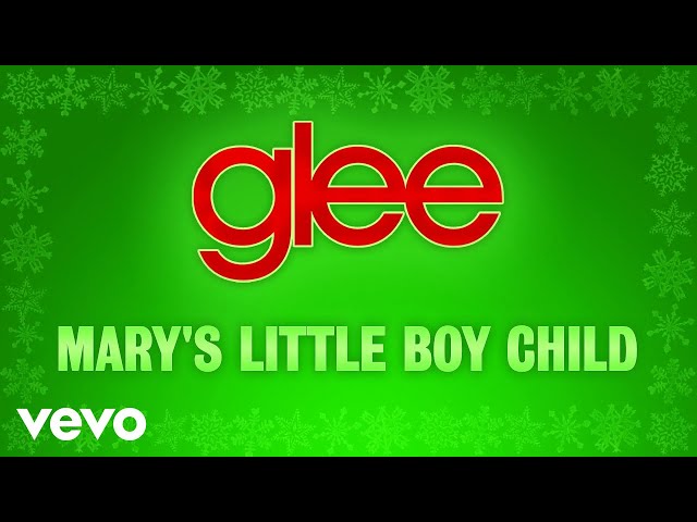 Glee Cast - Mary's Little Boy Child (Official Audio)