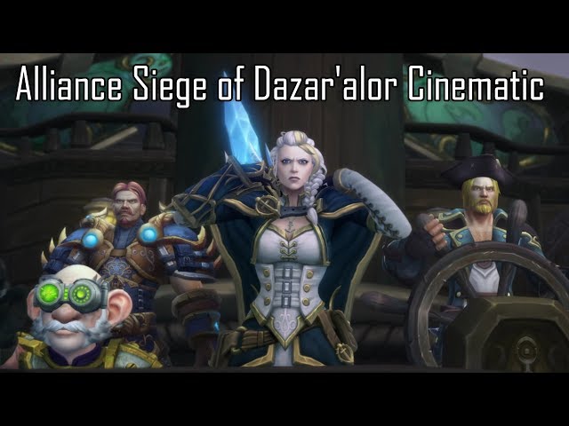 Alliance Siege of Dazar'alor Cinematic