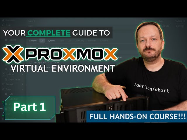 Proxmox Virtual Environment Complete Course Part 1 - Getting Started
