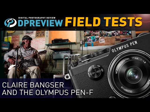 Field Test: Claire Bangser and the Olympus PEN-F