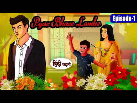 Pyar Bhare Lamhe | प्यार भरे लम्हे | Episodes 1 to 10