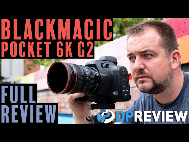 Blackmagic Pocket Cinema Camera 6K G2 Review