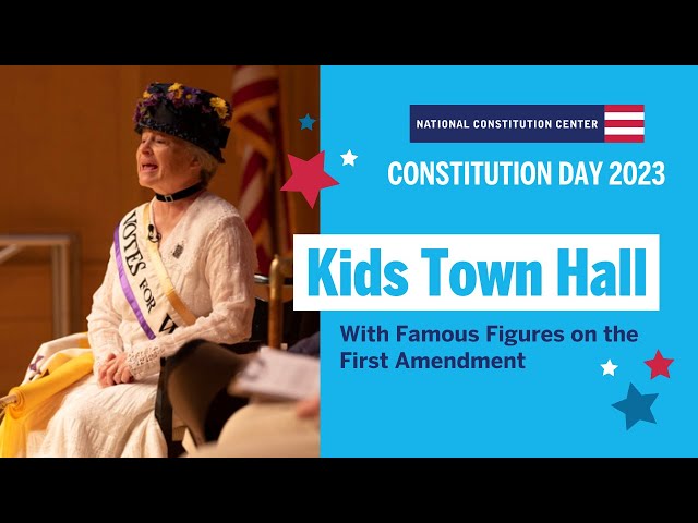 Kids Town Hall: Famous Figures and the First Amendment