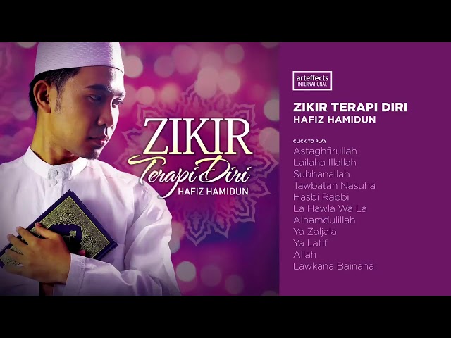 Hafiz Hamidun - Zikir Terapi Diri (Official Playlist)