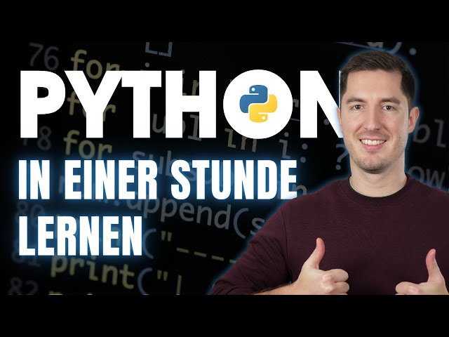 PYTHON TUTORIAL AUF DEUTSCH - In einer Stunde Python lernen!