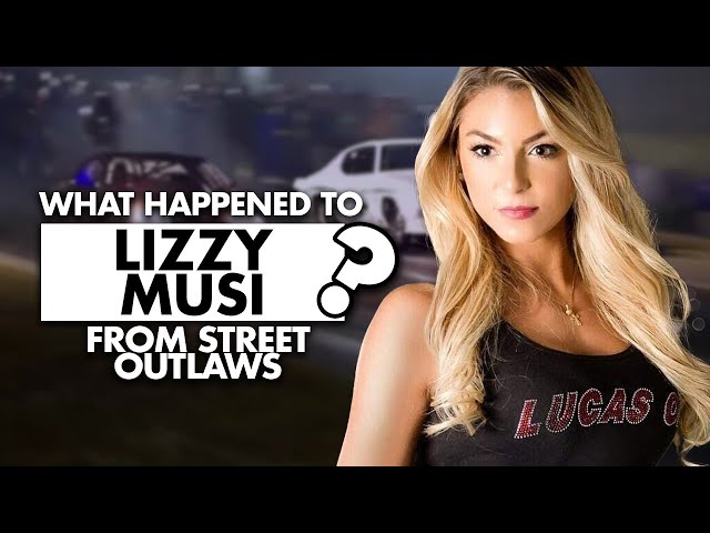 What happened to Kye Kelley's girlfriend Lizzy Musi from ‘Street Outlaws’?