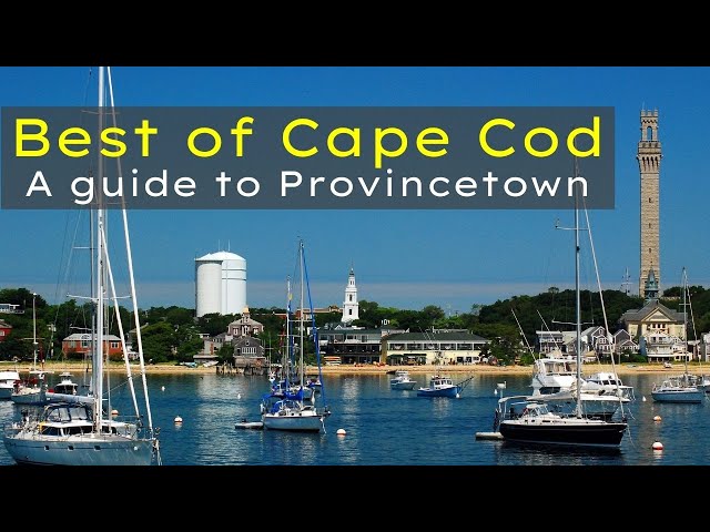 Cape Cod Massachusetts | Provincetown | Best Places to Visit
