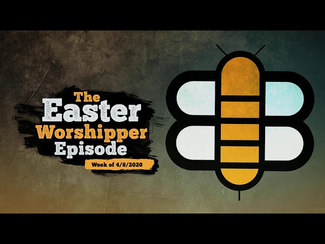 The Easter Worshipper Episode