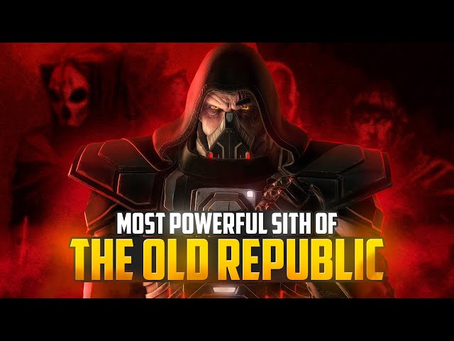 Most Powerful Sith of the Old Republic