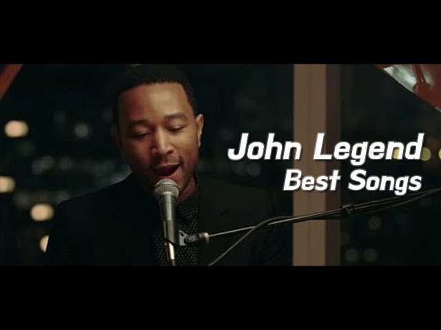 [𝐏𝐥𝐚𝐲𝐥𝐢𝐬𝐭] John Legend best songs playlist🎵