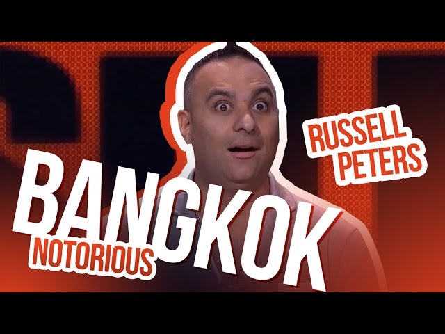 "Bangkok" | Russell Peters - Notorious