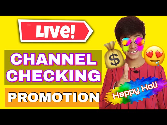 #Happyholi Live🔴 Channel Checking And Free Promotion 🤩