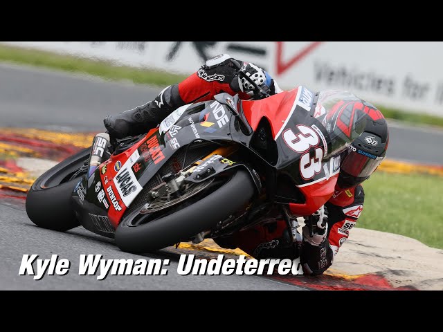 Kyle Wyman: Undeterred // Episode 4