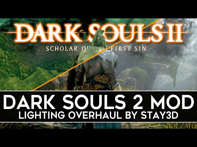 Modder is Creating Lighting Overhaul for Dark Souls 2 - Upcoming Mods #29